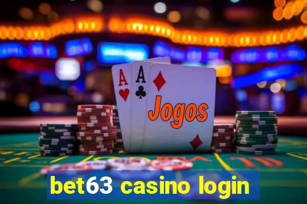 bet63 casino login